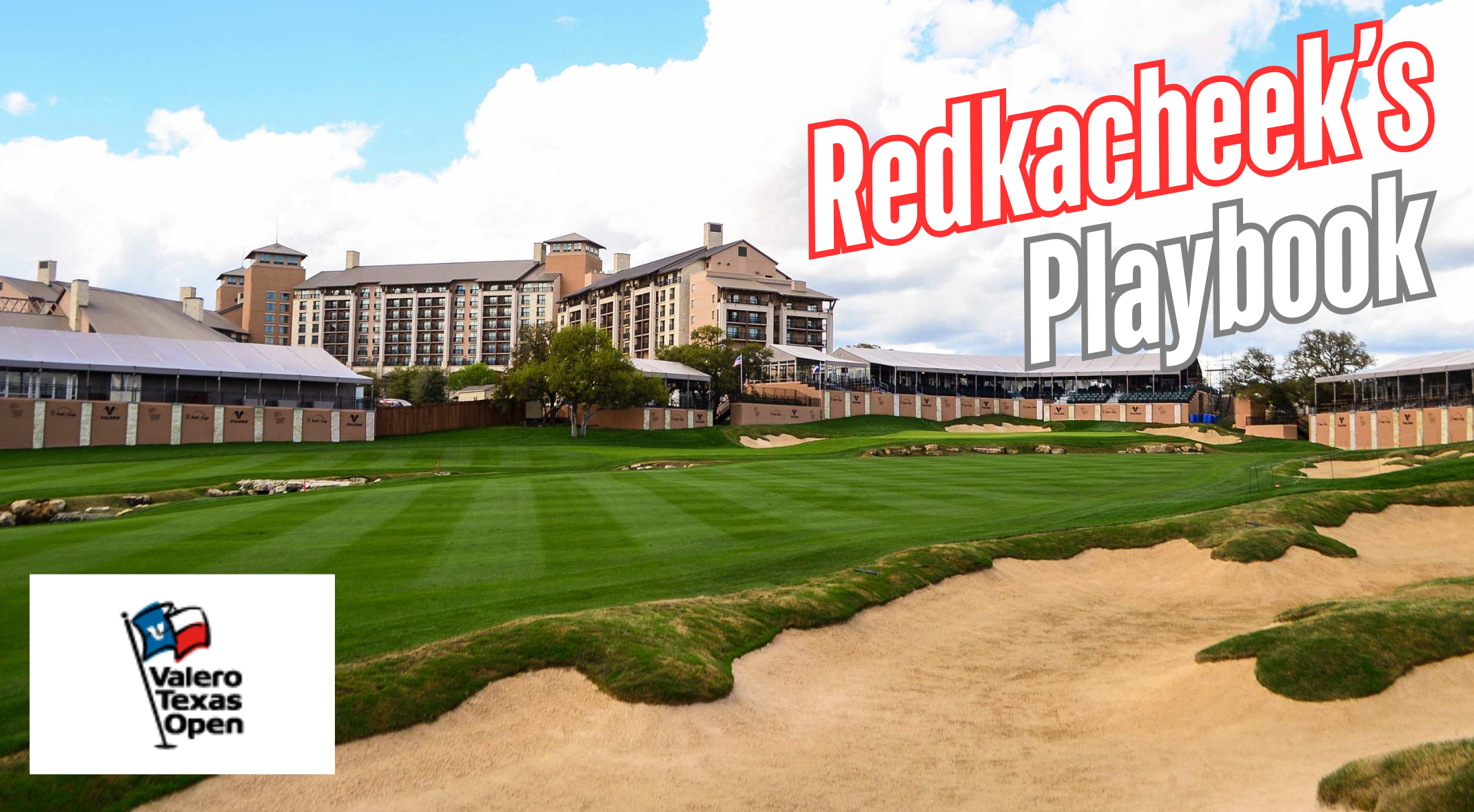 Redkacheek's Playbook: 2026 Valero Texas Open
