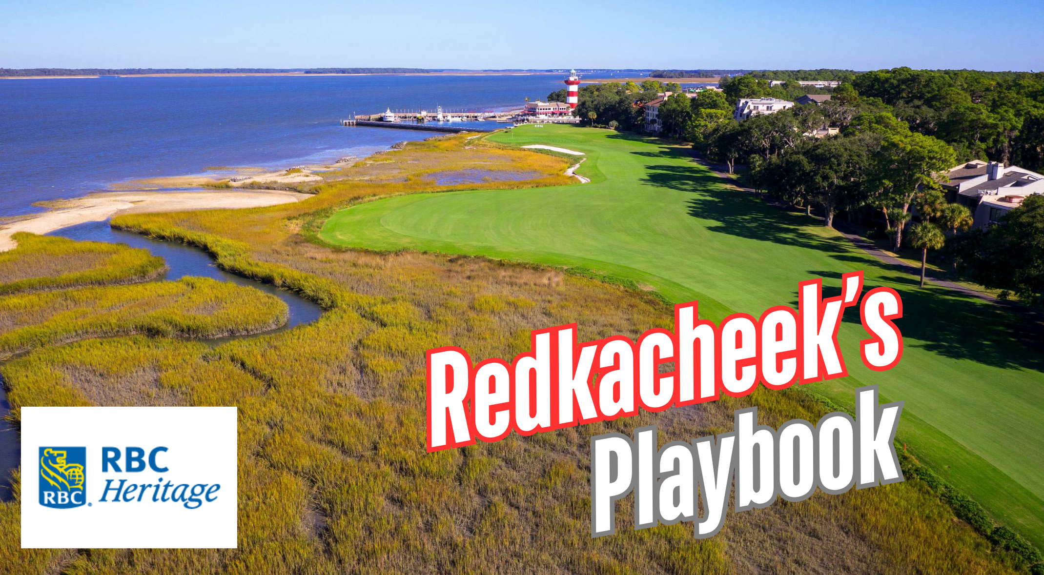 Redkacheek's Core: 2026 RBC Heritage