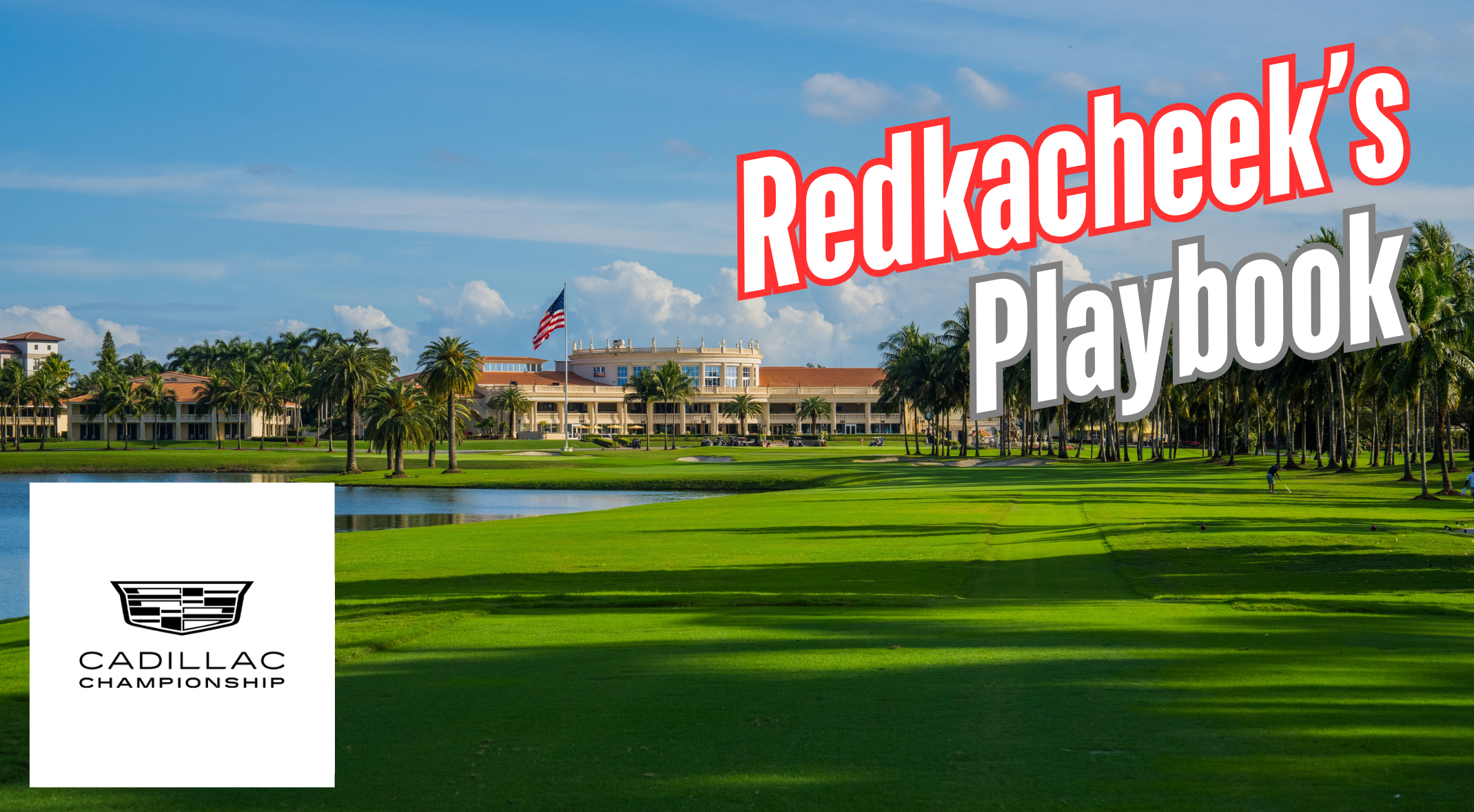 Redkacheek's Core: 2026 Cadillac Championship