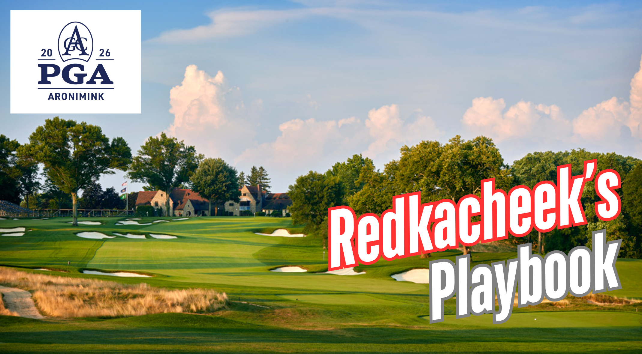 Redkacheek's Core: 2026 PGA Championship