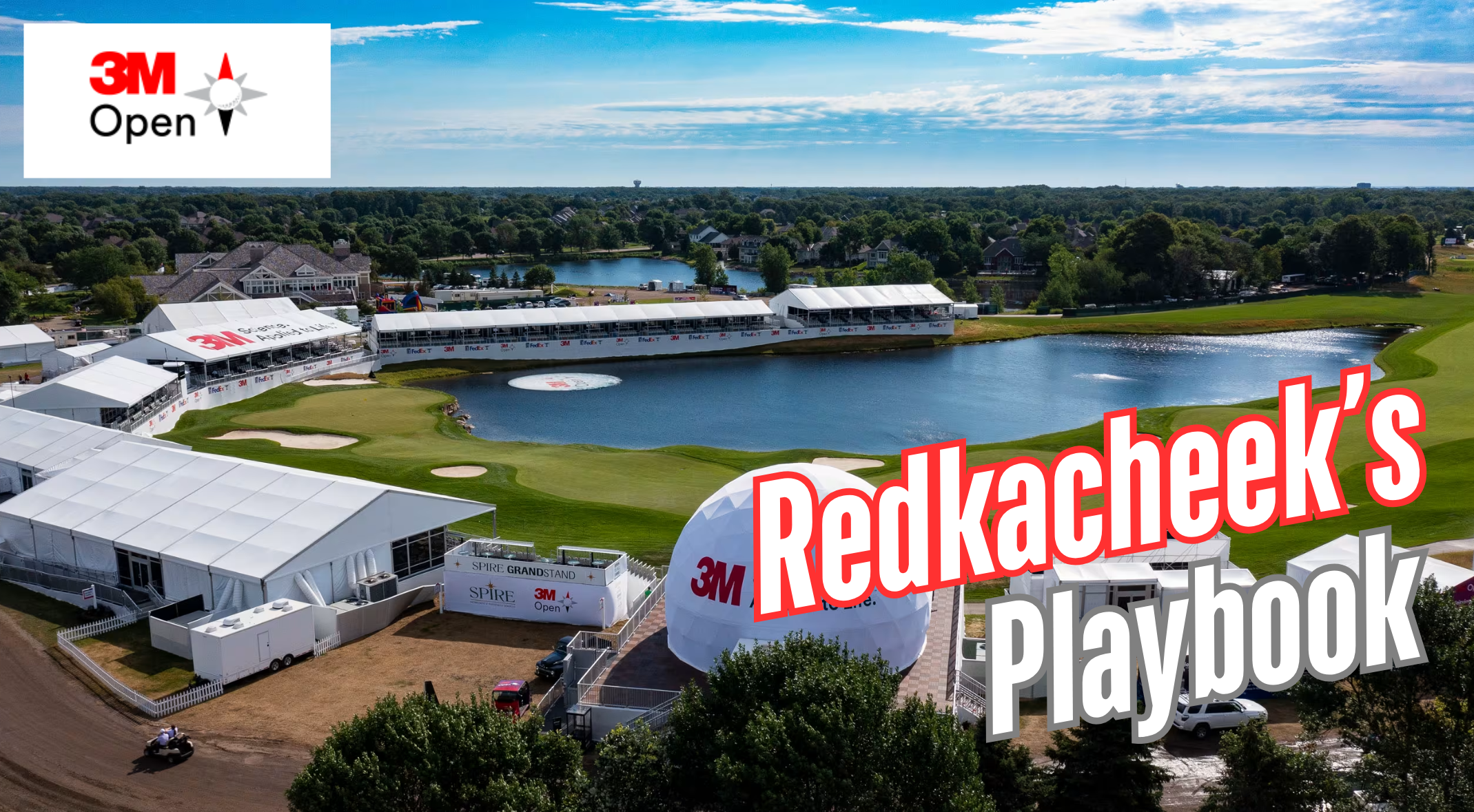 Redkacheek's Playbook: 2026 3M Open