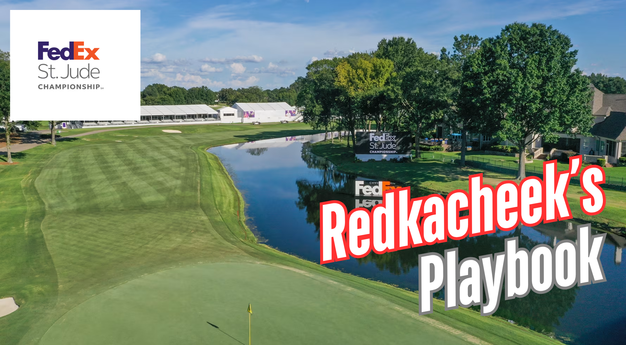 Redkacheek's Quick Plays: 2026 Fedex St. Jude